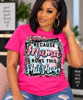 Because Mama Runs This Shit Show
